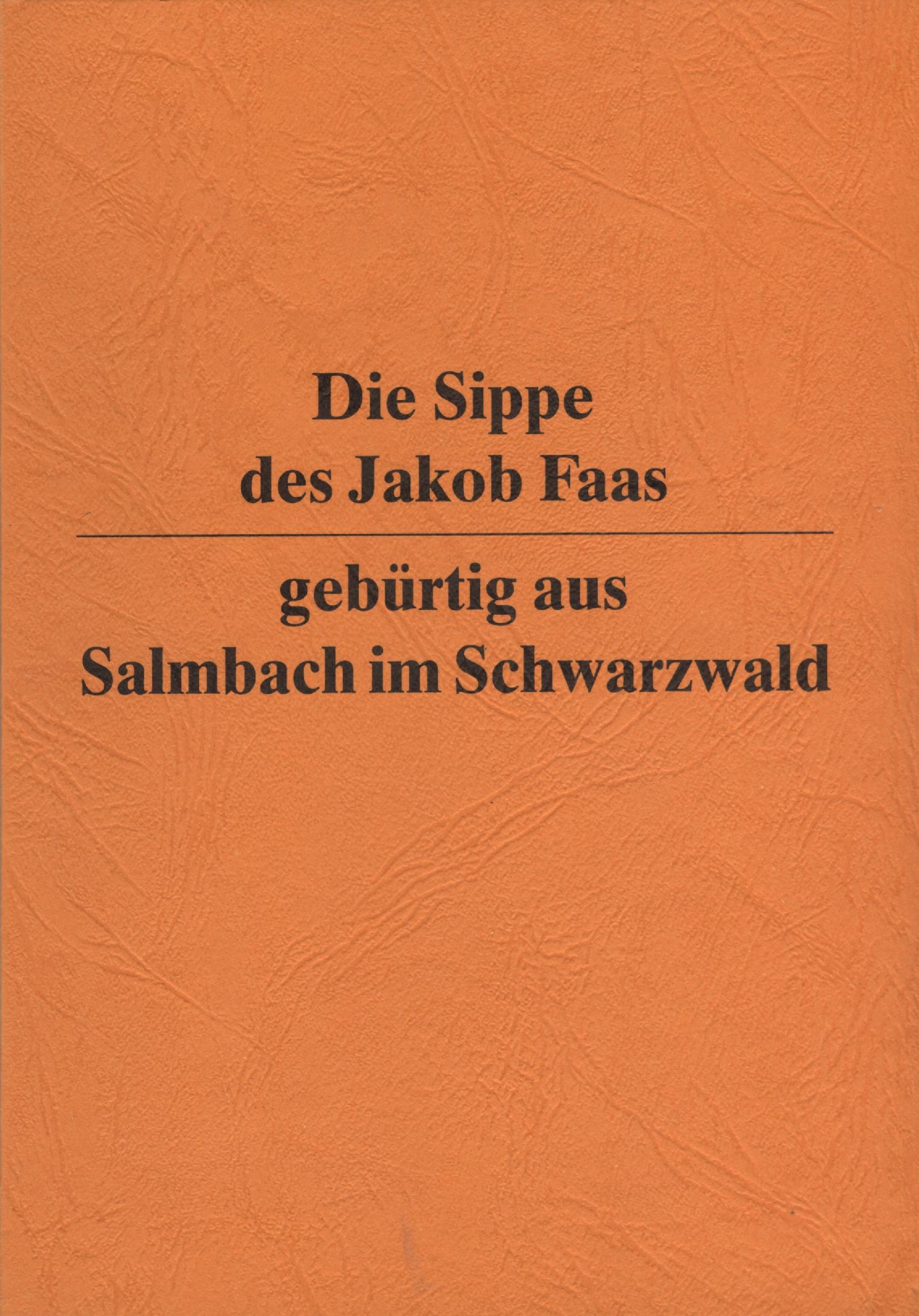 Die Sippe des Jakob Faas ...