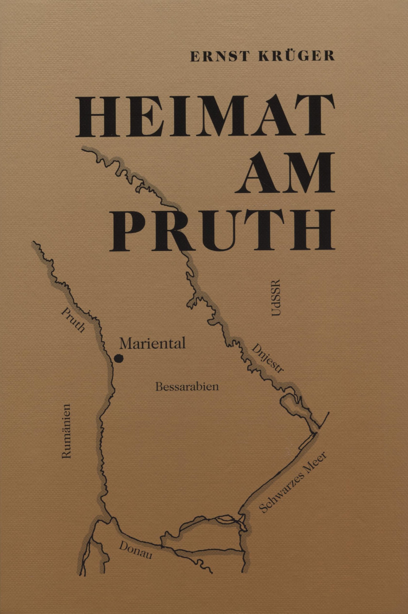 Mariental, Heimat amPruth, Erinnerungen