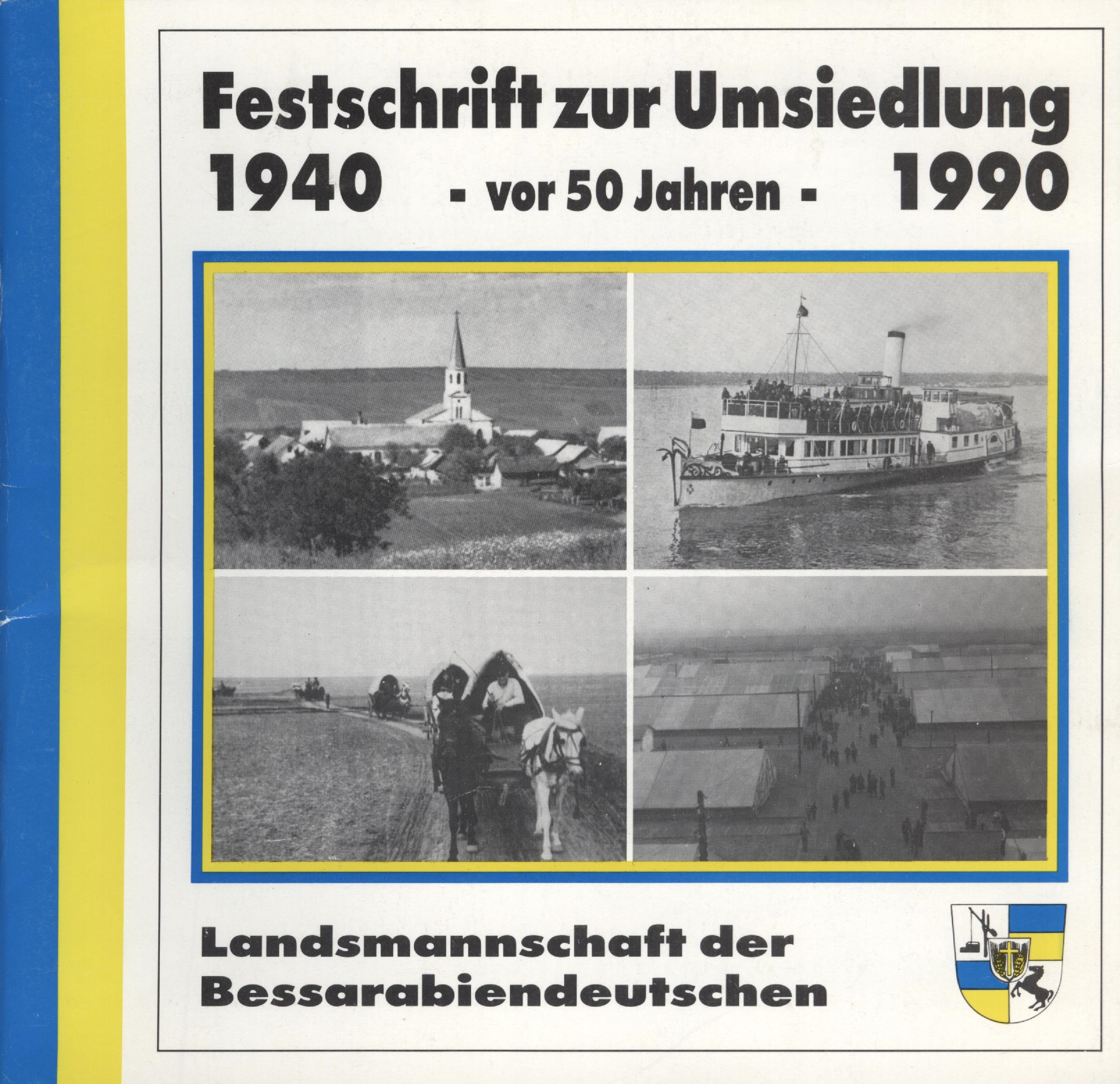 Festschrift zur Umsiedlung vor 50 Jahren (1940-1990)