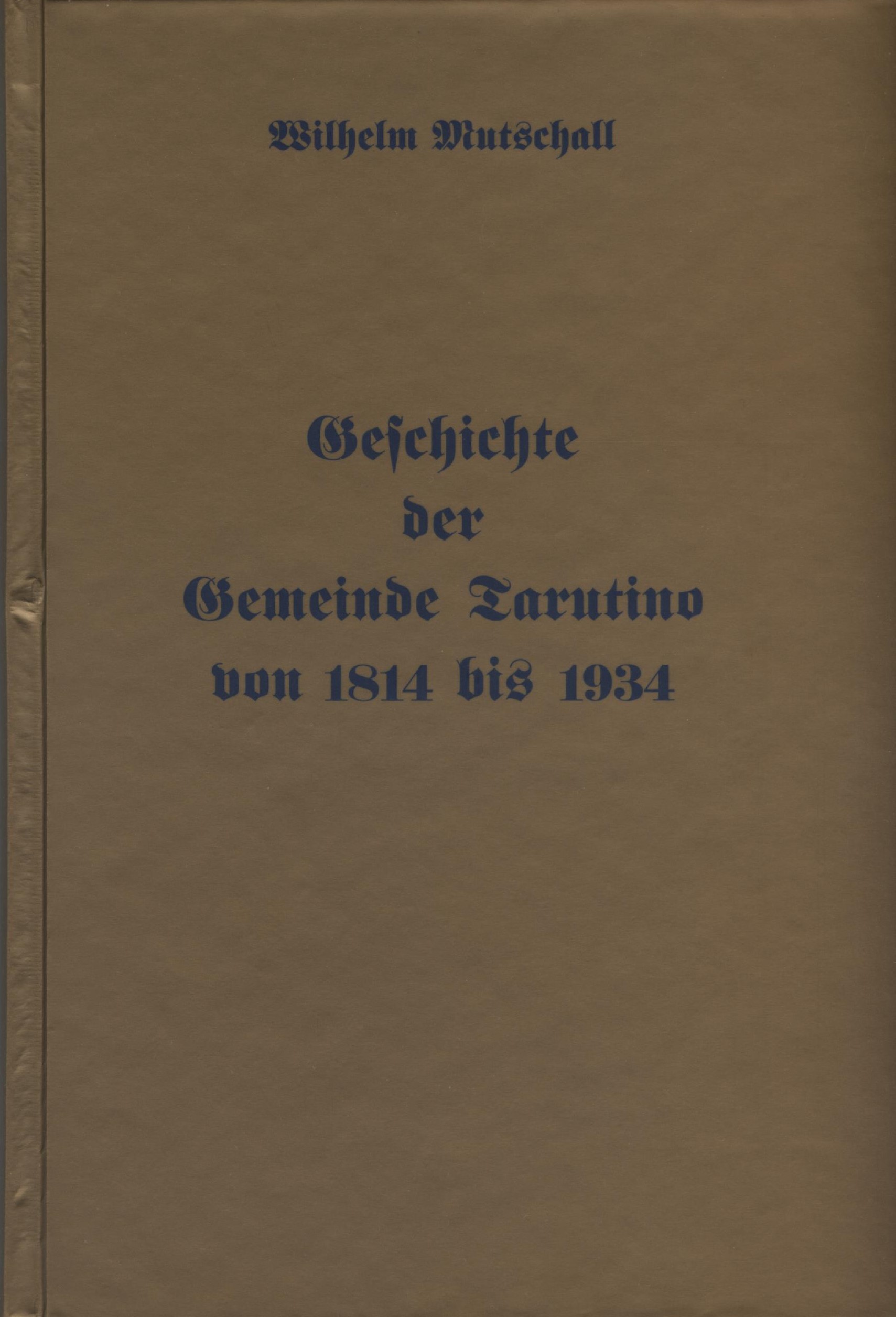Tarutino, Geschichte der Gemeinde 1814-1934