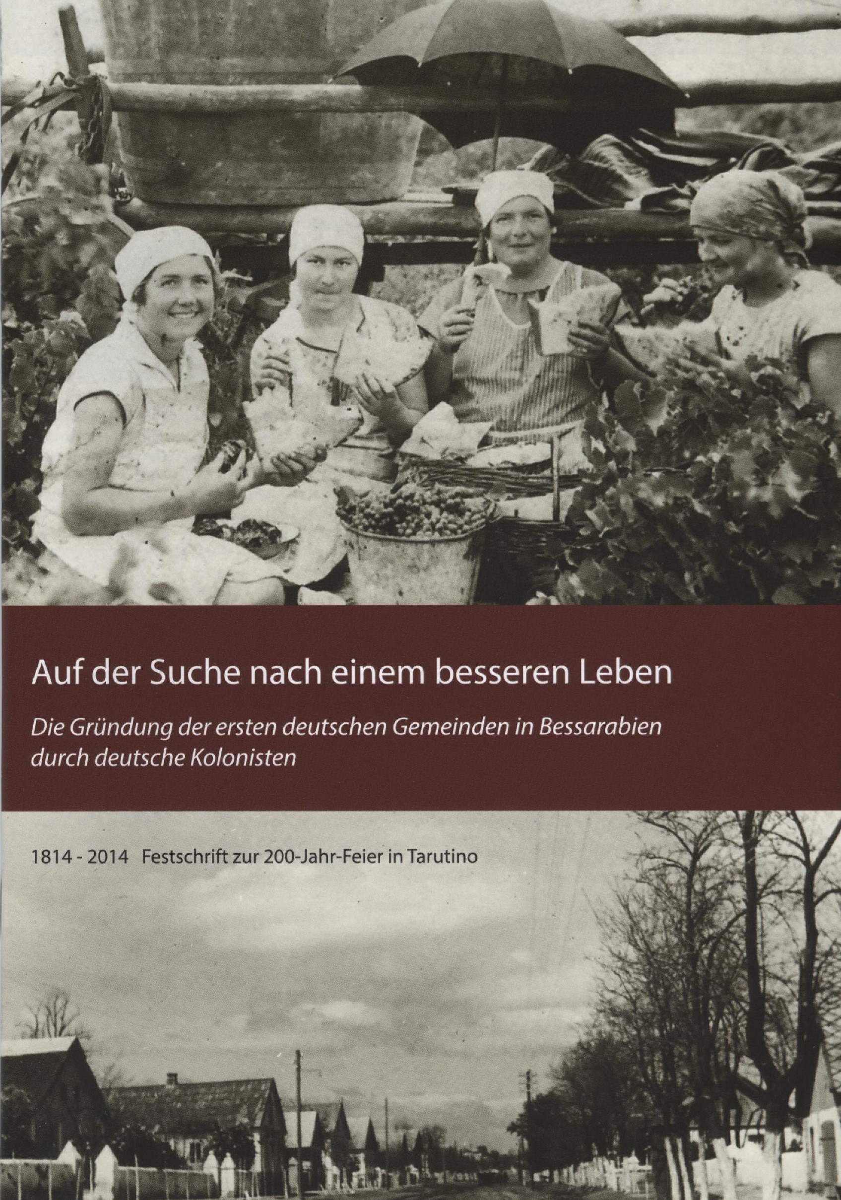 "Festschrift zur 200-Jahr-Feier in Tarutino"