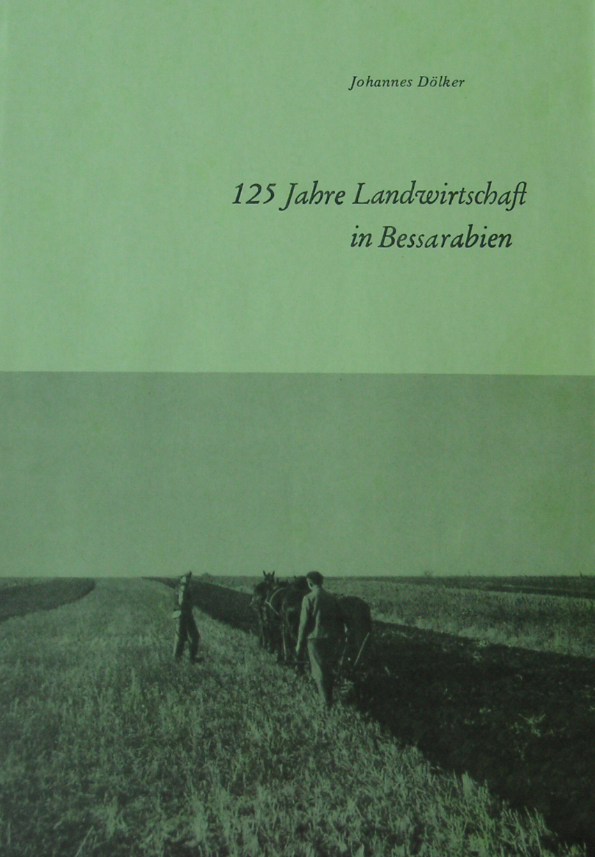 125 Jahre Landwirtschaft in Bessarabien