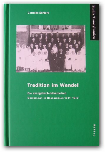 Tradition im Wandel - Die ev.-luth. Gemeinden in Bessarabien