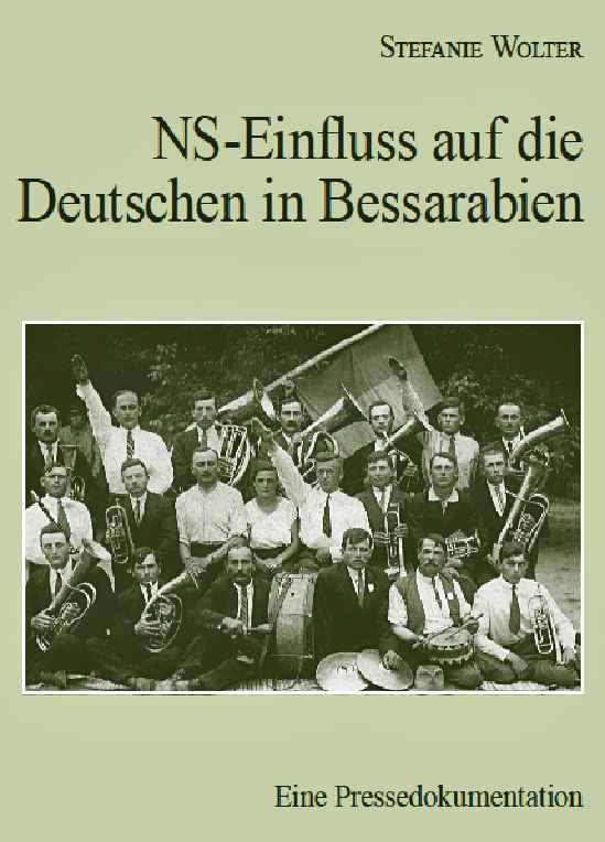 NS-Einfluss auf die Deutschen in Bessarabien - eine Pressedokumentation