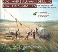  Festschrift zum Bundestreffen 2014 - 200 Jahre Auswanderung nach Bessarabien