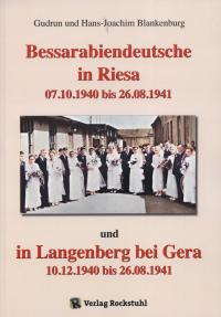  Bessarabiendeutsche in Riesa 07.10.1940 bis 26.08.1941 und in Langenberg bei Gera 10.12.1940 bis 26.08.1941