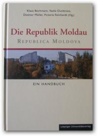 Leipziger Universitätsverlag; Auflage: 1 Die Republik Moldau - Ein Handbuch - antiquarisches Exemplar